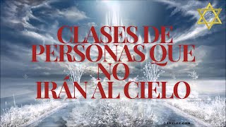 5️⃣ CLASES DE PERSONAS QUE NO IRÁN AL CIELO [upl. by Gilberto]