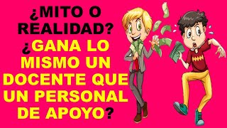 Soy Docente ¿MITO O REALIDAD ¿GANA LO MISMO UN DOCENTE QUE UN PERSONAL DE APOYO [upl. by Fiden]