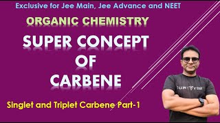 Carbene Concept  For Jee Main Jee Advance and NEET [upl. by Anivlem326]