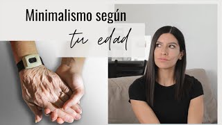 Cómo aplicar el minimalismo según las diferentes etapas de la vida Minimalismo amp EDAD [upl. by Elimaj196]