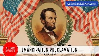 Emancipation Proclamation  Abraham Lincoln Full Audio amp Text [upl. by Laktasic]