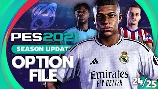 PES 2021  202425 OPTION FILE amp TUTORIAL [upl. by Adlay]