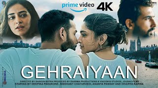 Gehraiyaan  FULL MOVIE 4K HD FACTS  Deepika Padukone Siddhant Chaturvedi Ananya Panday  Dhairya [upl. by Eldredge814]