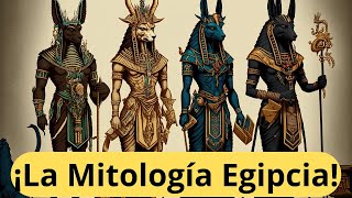 Descubre la increíble realidad de la MITOLOGÍA EGIPCIA [upl. by Asseneg]