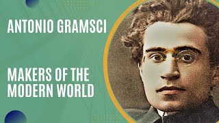 Antonio Gramsci and Cultural Hegemony Makers of the Modern World [upl. by Serge]