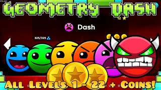 Geometry Dash 22  All Levels 1  22 100 Complete All Coins [upl. by Aihsekyw311]