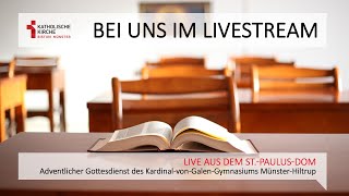 Adventlicher Gottesdienst des KardinalvonGalenGymnasiums MünsterHiltrup [upl. by Ressay208]