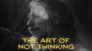 Alan Watts  Dont Think [upl. by Cthrine]