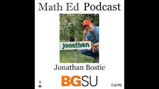 Episode 2409 Jonathan Bostic  math ed measures and validity [upl. by Lennox929]