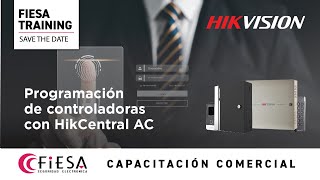 Programación de controladoras con HikCentral AC [upl. by Baudin]