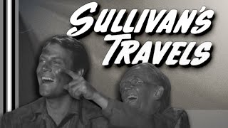 SULLIVANS TRAVELS 1941  The Real Prosperity of Laughter  Preston Sturges [upl. by Schonfeld]