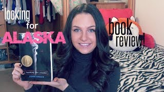 Looking for Alaska  BOOK REVIEW [upl. by Rangel]