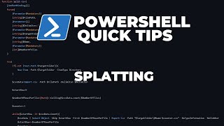 PowerShell Quick Tips  Splatting [upl. by Leahkim860]