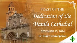 December 10 2024 600 PM  Feast of the Dedication of the Manila Cathedral [upl. by Seys]