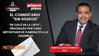 “Se coló en la lista”… procesado por caso Metástasis es candidato a la Asamblea [upl. by Oicangi]