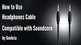 How to Use Headphones Cable Compatible with Soundcore Headphones by Geekria [upl. by Templia31]