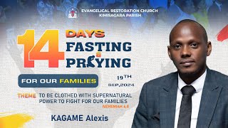 14 DAYS OF PRAYER amp FASTING  WEDNESDAY EVENING SERVICE 19092024 with KAGAME ALEXIS [upl. by Einahpad]