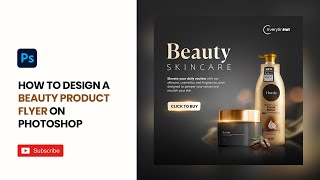 Learn How to Design a Beauty Product Flyer on Photoshop  Social Media Designs [upl. by Ohara986]