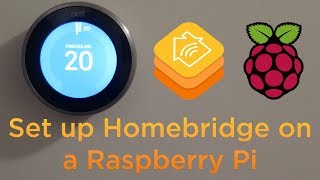 How To Setup Homebridge On A Raspberry Pi [upl. by Oloap116]