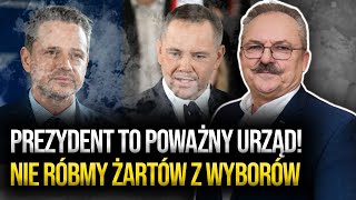 Prezydent to poważny urząd Nie róbmy żartów z wyborów [upl. by Derreg]