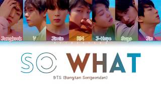 BTS 방탄소년단  So What Color Coded LyricsHanRomEng [upl. by Anerhs395]