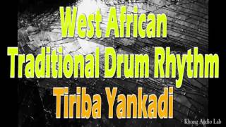 Traditional West African Drums Tiriba Yankadi [upl. by Tteltrab]