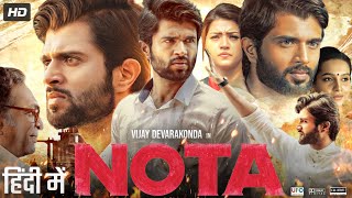 Nota Full Movie In Hindi Dubbed  Vijay Deverakonda  Mehreen Pirzada  Review amp Amazing Fact [upl. by Marmaduke]