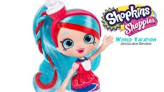 SHOPPIES WORLD VACATION JESSICAKE DOLL REVIEW  NEW 2017 SEASON 8 SHOPKINS SHOPPIES DOLLS [upl. by Vlada]