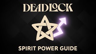 Deadlock  How Spirit Power Really Works [upl. by Ahsyt]