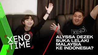 XENOTIME  Alyssa Dezek suka lelaki Malaysia ke Indonesia [upl. by Cerell510]