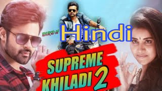 Supreme Khiladi 2 2018 HDRip Hindi Dubbed 720p [upl. by Erma]