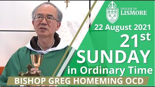 Catholic Mass Today 21st Sunday Ordinary Time 22 Aug 2021 Bishop Greg Homeming Lismore NSW Australia [upl. by Atnima]