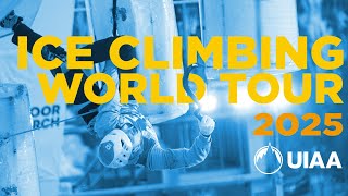 2024  25 UIAA Ice Climbing World Tour Calendar [upl. by Yenettirb]