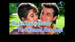 Jhuki jhuki Nazar teri Kamal kar gayi  shong lyrics  viralshongviralviralvideolayricsvideo [upl. by Jeanelle868]