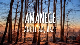 Anuel AA Haze  Amanece LetraLyrics [upl. by Gillette]