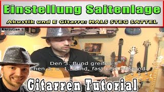 ★Einstellung Saitenlage für Akustik und E Gitarre  Hals Steg und Sattel Tuning [upl. by Aillil]