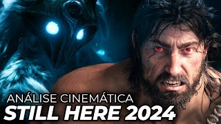 Análise cinemática STILL HERE 2024  LEAGUE OF LEGENDS [upl. by Ayekim10]