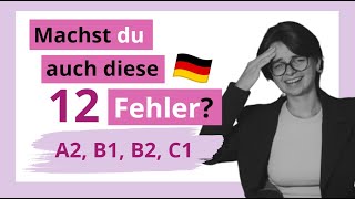 12 überraschende Fehler die fast JEDER macht  A1 A2 B1 B2 C1  MiniUnterricht mit Yuliia [upl. by Lebana]