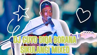 Guyo Diqa Borana Sikulangi mix full [upl. by Aiyram]