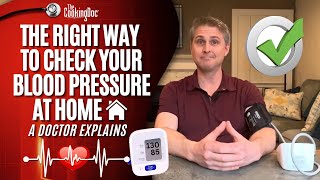 The Right Way to Check Your Blood Pressure at Home  A Doctor Explains [upl. by Birgitta]