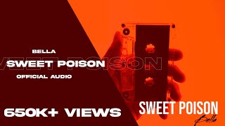 Bella  Sweet Poison [upl. by Atineb]