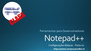 Notepad Configurações Básicas  Part 02 [upl. by Fitzsimmons543]