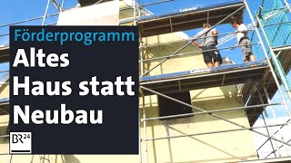 quotJung kauft Altquot Förderprogramm zum Immobilienkauf gestartet  Abendschau  BR24 [upl. by Kaule]