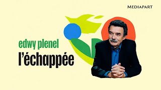 « L’échappée » la nouvelle émission d’Edwy Plenel [upl. by Isaiah]