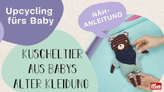 Kuscheltier aus alter Babykleidung nähen Nastja DIYeule x Prym [upl. by Itsur]