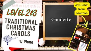 Gaudete Traditional Christmas Carols Level 2 amp 3 TQ Piano [upl. by Orag]