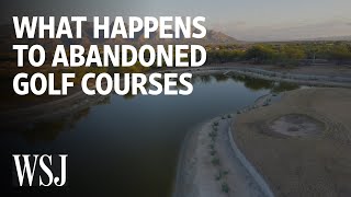 What Happens To Abandoned Golf Courses  WSJ [upl. by Adnohsed]