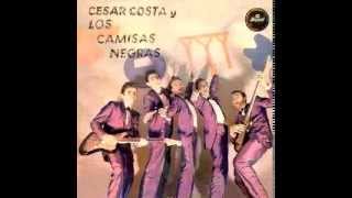 Que noche pasé  Cesar costa y los camisas negras [upl. by Jovita]