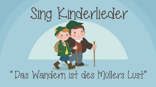 Das Wandern ist des Müllers Lust  Kinderlieder zum Mitsingen  Sing Kinderlieder [upl. by Inalaehak270]