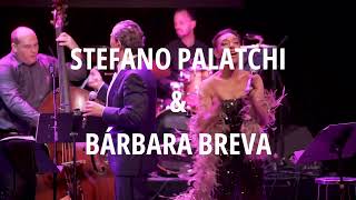 STEFANO PALATCHI amp BÁRBARA BREVA  I get a kick out of you [upl. by Hterrag]